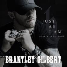 Brantley Gilbert: Just As I Am (Platinum Edition) (Just As I AmPlatinum Edition)