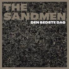 The Sandmen: Den Bedste Dag