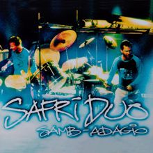 Safri Duo: Samb-Adagio (Original Club Version)