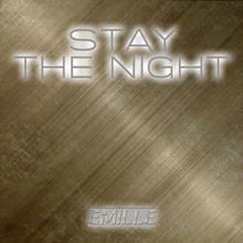 Emille: Stay the Night (Karaoke Instrumental Edit Originally Performed By Zedd feat. Hayley Williams)