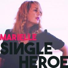 Marielle: Single Heroe