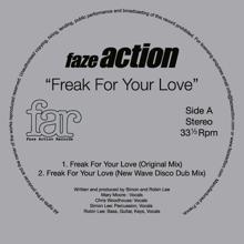 Faze Action: Freak for Your Love (New Wave Disco Dub)