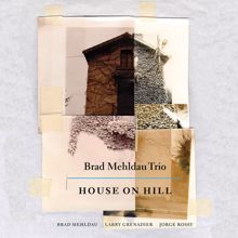 Brad Mehldau: House on Hill