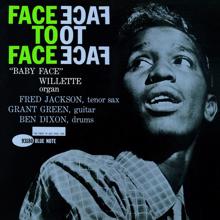 Baby-Face Willette: Face To Face (Alternate Take / Remastered 2007/Rudy Van Gelder Edition)