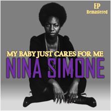 Nina Simone: My Baby Just Cares for Me (Remastered)