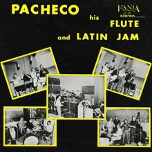 Johnny Pacheco: Pacheco His Flute And Latin Jam