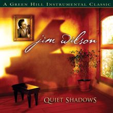 Jim Wilson: Quiet Shadows