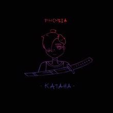 Phobia: Катана