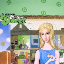 Matthew Sweet: In Reverse