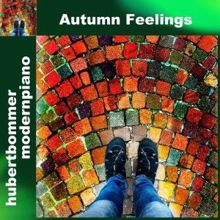 Hubert Bommer: Autumn Feelings