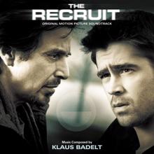 Klaus Badelt: The Recruit (Original Motion Picture Soundtrack)