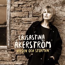 Cajsa Stina Åkerström: Vreden och stormen