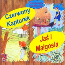 Magdalena Wróbel, Jacek Lesniak, Ewa Jugowska & Teresa Bator: Czerwony Kapturek