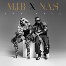Mary J. Blige, Nas: Thriving