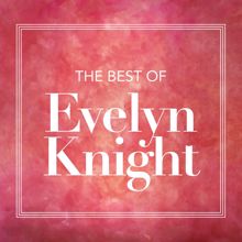 Evelyn Knight, 4 Hits And A Miss: It's Too Late Now