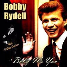 Bobby Rydell: Baby It's You