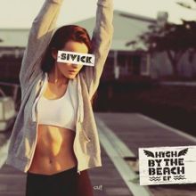 Sivick: High by the Beach EP