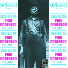 Pink Anderson: Carolina Blues Man, Vol.1