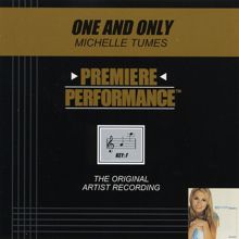 Michelle Tumes: One And Only (Performance Track In Key Of F With Background Vocals)