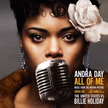 Andra Day: All of Me (Music from the Motion Picture "The United States vs. Billie Holiday")