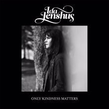 Ida Jenshus: Only Kindness Matters