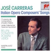Jose Carreras: Italian Operas Composers' Songs