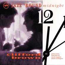 Clifford Brown: Jazz 'Round Midnight: Clifford Brown