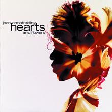Joan Armatrading: Hearts And Flowers