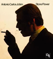 Antonio Carlos Jobim: Stone Flower (CTI Records 40th Anniversary Edition)