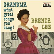 Brenda Lee: Grandma, What Great Songs You Sang!