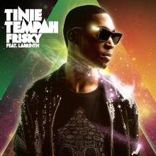 Tinie Tempah, Labrinth: Frisky (feat. Labrinth) (Radio Edit)