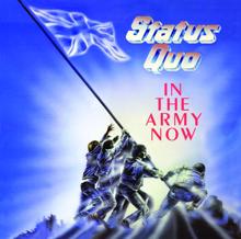 Status Quo: In The Army Now