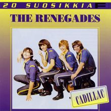 The Renegades: 20 Suosikkia / Cadillac
