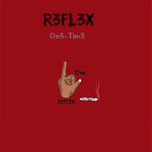 Reflex: One Time