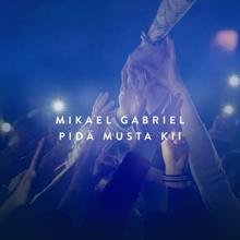 Mikael Gabriel: Pidä Musta Kii