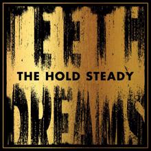 The Hold Steady: I Hope This Whole Thing Didn't Frighten You