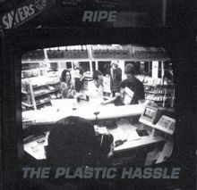 Ripe: The Plastic Hassle