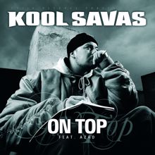 Kool Savas feat. Azad: On Top