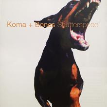 Koma & Bones: Shutterspeed
