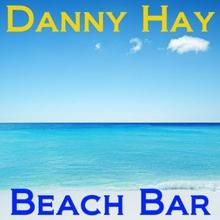 Danny Hay: Beach Bar