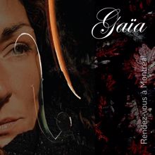 Gaia: Rendez-Vous à Montréal