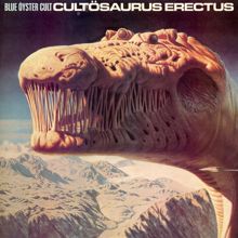Blue Öyster Cult: Cultosaurus Erectus
