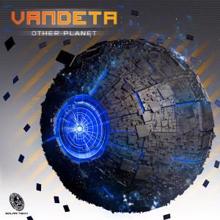 Vandeta: Other Planet