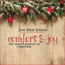 Jim Brickman: Comfort & Joy: The Sweet Sounds Of Christmas