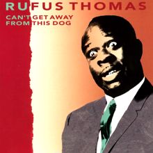 Rufus Thomas: Can Your Monkey Do The Dog (Alternate Take) (Can Your Monkey Do The Dog)