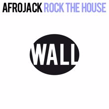 AFROJACK: Rock The House