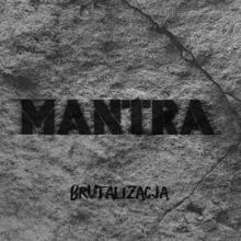 Mantra: Najdluzsza Szychta (bonus track)