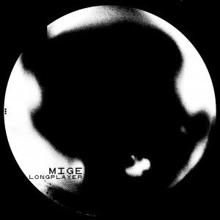 M I G E: Mige 4 (Longplayer Version)