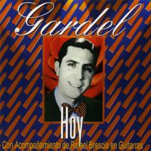 Carlos Gardel: El Que Atraso El Reloj