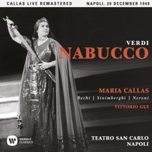Maria Callas: Verdi: Nabucco (1949 - Naples) - Callas Live Remastered